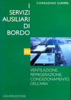 Corradino Ciampa
I servizi ausiliari di bordo – Volume terzo